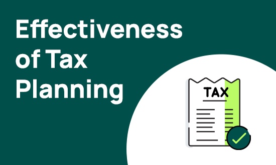 Effectiveness of Tax Planning: Strategies to Lower Your Tax Burden