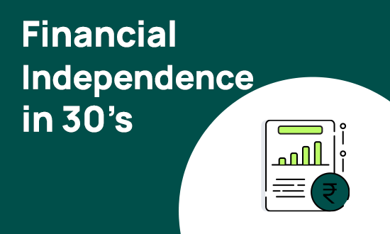 Strategies to Achieve Financial Independence in Your 30s | FinForIndia