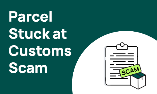Customs Scam You Should Know About