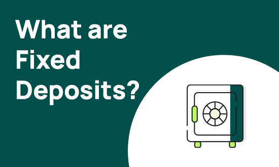 Fixed Deposit 101: Fabulous Funds for Your Future