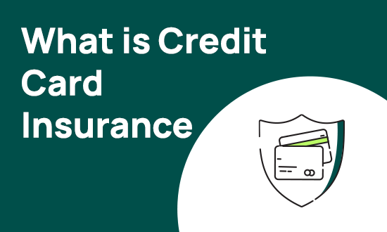 Credit Card Insurance: Know Its Features, Benefits, Types & Characteristics | FinForIndia